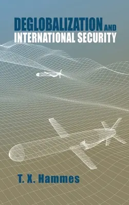 Deglobalizácia a medzinárodná bezpečnosť - Deglobalization and International Security
