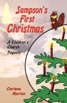 Sampsonove prvé Vianoce: A Children's Church Pageant (Detská cirkevná pobožnosť) - Sampson's First Christmas: A Children's Church Pageant