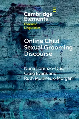 Diskurz sexuálneho obťažovania detí online - Online Child Sexual Grooming Discourse