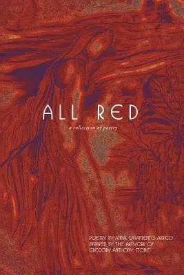 Všetko červené: Zbierka poézie - All Red: A Collection of Poetry