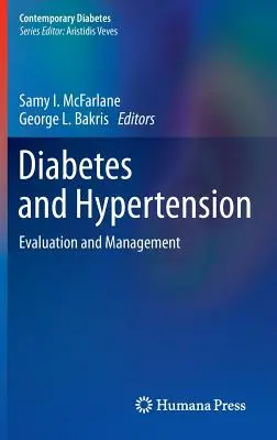 Diabetes a hypertenzia: Hodnotenie a liečba - Diabetes and Hypertension: Evaluation and Management