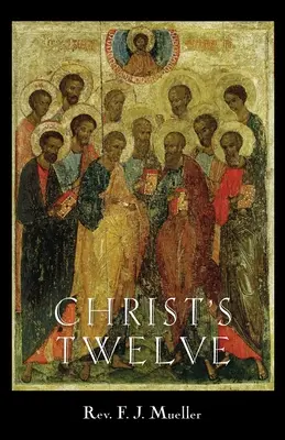 Kristových dvanásť - Christ's Twelve