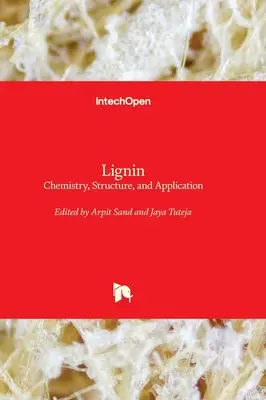 Lignín - chémia, štruktúra a použitie - Lignin - Chemistry, Structure, and Application