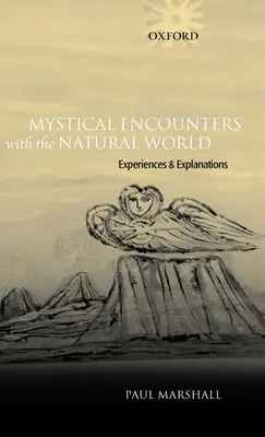 Mystické stretnutia s prírodným svetom: Zážitky a vysvetlenia - Mystical Encounters with the Natural World: Experiences and Explanations