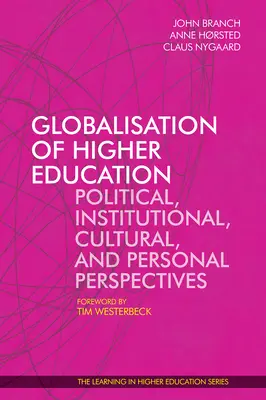 Globalizácia vysokoškolského vzdelávania: Politické, inštitucionálne, kultúrne a osobné perspektívy - Globalisation of Higher Education: Political, Institutional, Cultural, and Personal Perspectives