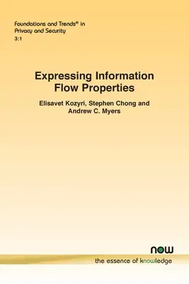 Vyjadrovanie vlastností informačných tokov - Expressing Information Flow Properties