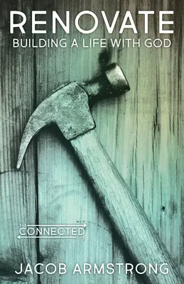Renovujte: Budovanie života s Bohom - Renovate: Building a Life with God