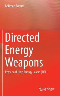 Zbrane so zameranou energiou: Fyzika vysokoenergetických laserov (Hel) - Directed Energy Weapons: Physics of High Energy Lasers (Hel)