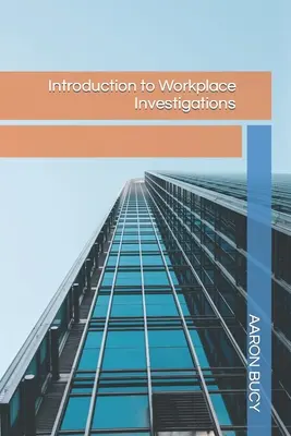 Úvod do vyšetrovania na pracovisku - Introduction to Workplace Investigations
