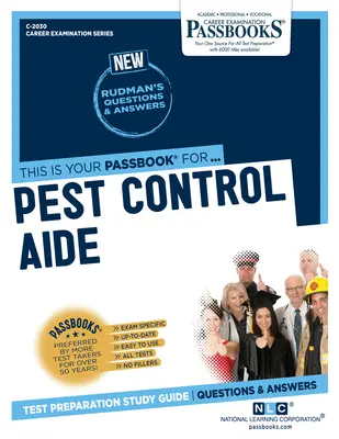 Pomocník pri kontrole škodcov (C-2030): Študijná príručka k preukazom, zväzok 2030 - Pest Control Aide (C-2030): Passbooks Study Guide Volume 2030
