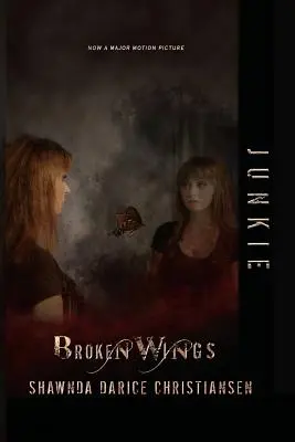 Junkie: Zlomené krídla - Junkie: Broken Wings
