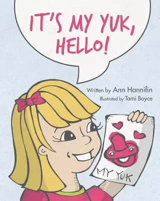 To je môj Juk, ahoj! - It's My Yuk, Hello!