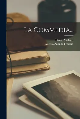 Komédia... - La Commedia...