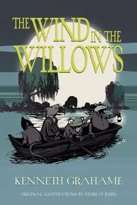 Vietor vo vŕbach (ilustrované vydanie Warbler Classics) - The Wind in the Willows (Warbler Classics Illustrated Edition)