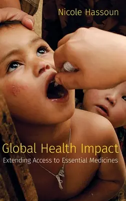 Globálny vplyv na zdravie - rozšírenie prístupu k základným liekom - Global Health Impact - Extending Access to Essential Medicines