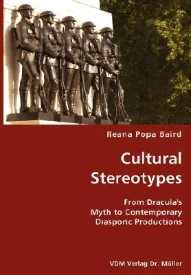 Kultúrne stereotypy - od Draculovho mýtu po súčasné diasporické produkcie - Cultural Stereotypes- From Dracula's Myth to Contemporary Diasporic Productions