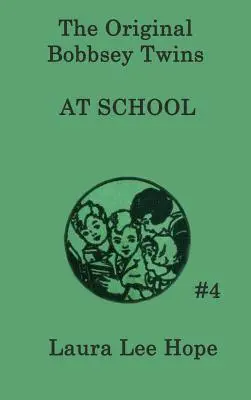 Dvojčatá Bobbseyovci v škole - The Bobbsey Twins at School
