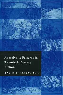 Apokalyptické vzory v beletrii dvadsiateho storočia - Apocalyptic Patterns in Twentieth-Century Fiction