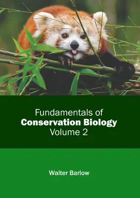 Základy biológie ochrany prírody: 2. zväzok - Fundamentals of Conservation Biology: Volume 2