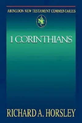 Abingdon New Testament Commentaries: Korinťanom - Abingdon New Testament Commentaries: 1 Corinthians