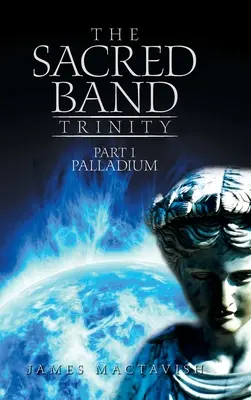 Svätá kapela Trinity: Časť 1 Palladium - The Sacred Band Trinity: Part 1 Palladium