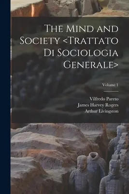 Myseľ a spoločnosť ; 1. zväzok - The Mind and Society ; Volume 1