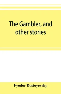 Hráč a iné príbehy - The gambler, and other stories