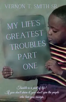 Najväčšie problémy môjho života - My Life's Greatest Troubles