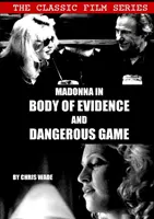 Klasický filmový seriál: Madonna vo filmoch Body of Evidence a Dangerous Game - Classic Film Series: Madonna in Body of Evidence and Dangerous Game