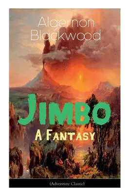 Jimbo: (Dobrodružná klasika): Mystické dobrodružstvá - Záhada prázdneho domu - The Jimbo: A Fantasy (Adventure Classic): Mystical adventures - The Empty House Mystery