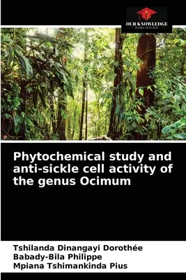 Fytochemická štúdia a protispekavá aktivita rodu Ocimum - Phytochemical study and anti-sickle cell activity of the genus Ocimum