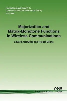 Majorizácia a maticové monotónne funkcie v bezdrôtovej komunikácii - Majorization and Matrix Monotone Functions in Wireless Communications