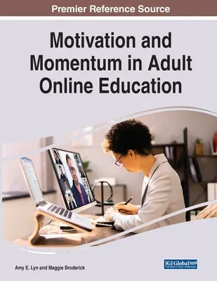 Motivácia a hybnosť v online vzdelávaní dospelých - Motivation and Momentum in Adult Online Education