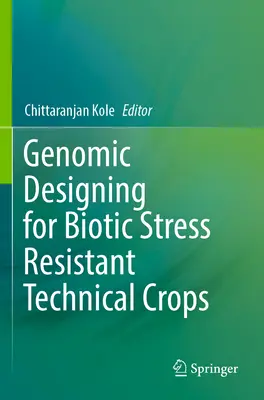 Genomické navrhovanie technických plodín odolných voči biotickému stresu - Genomic Designing for Biotic Stress Resistant Technical Crops