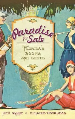 Raj na predaj: Floridský rozmach a krach - Paradise for Sale: Florida's Booms and Busts