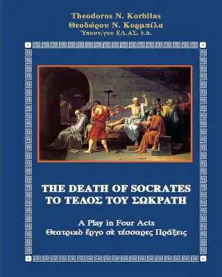 Sokratova smrť: Hra v štyroch dejstvách - The Death of Socrates: A Play in Four Acts