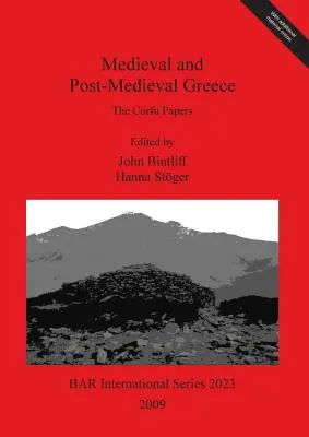 Stredoveké a poststredoveké Grécko: The Corfu Papers - Medieval and Post-Medieval Greece: The Corfu Papers