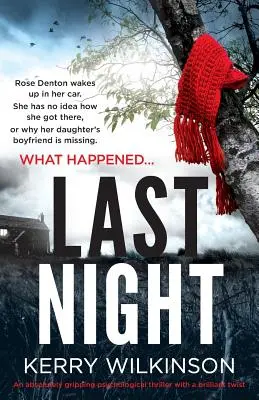 Posledná noc: Absolútne napínavý psychologický triler s brilantným zvratom - Last Night: An absolutely gripping psychological thriller with a brilliant twist