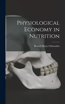 Fyziologická ekonómia vo výžive - Physiological Economy in Nutrition