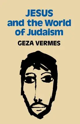 Ježiš a svet judaizmu - Jesus and the World of Judaism