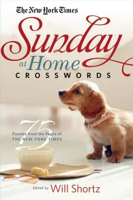 The New York Times Nedeľné krížovky na doma: 75 hádaniek zo stránok New York Times - The New York Times Sunday at Home Crosswords: 75 Puzzles from the Pages of the New York Times