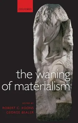 Úpadok materializmu - The Waning of Materialism