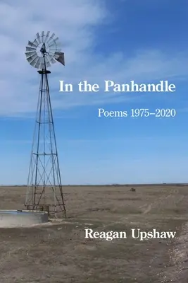V Panhandle: Básne 1975-2020 - In the Panhandle: Poems 1975-2020