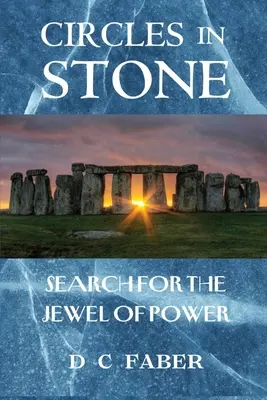 Kruhy v kameni / Hľadanie klenotu moci - Circles In Stone/Search for the Jewel of Power