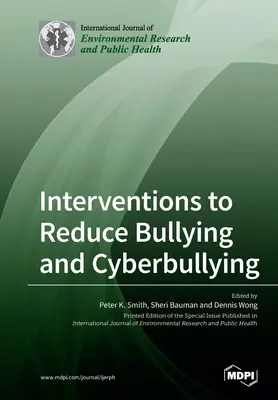 Intervencie na zníženie šikanovania a kyberšikanovania - Interventions to Reduce Bullying and Cyberbullying