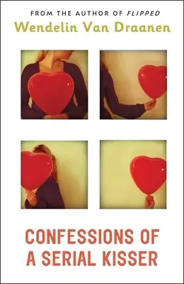 Spoveď sériového bozkávača - Confessions of a Serial Kisser