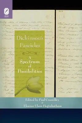 Fascikli Emily Dickinsonovej: Spektrum možností - Dickinson's Fascicles: A Spectrum of Possibilities