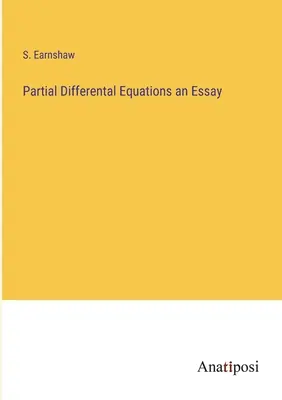 Parciálne diferenciálne rovnice - esej - Partial Differental Equations an Essay