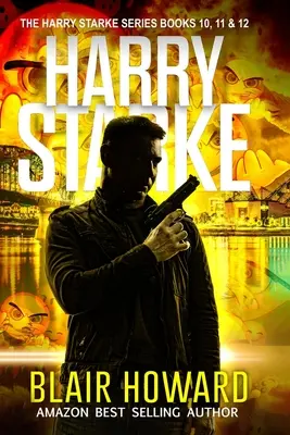 Séria Harry Starke: Knihy 10 - 12 - The Harry Starke Series: Books 10 - 12