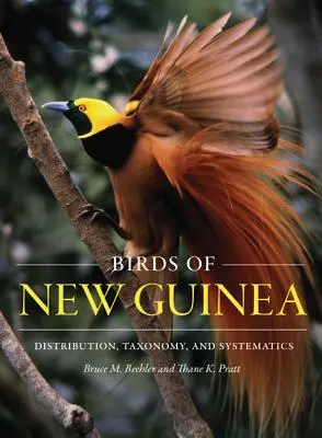 Vtáky Novej Guiney: Rozšírenie, taxonómia a systematika - Birds of New Guinea: Distribution, Taxonomy, and Systematics